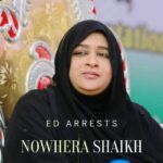 Nowhera arrested by the ED for her notorious methods and schemes to dupe people