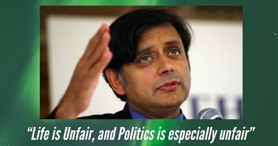 “Life is Unfair, and Politics is especially unfair”