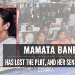 Mamata Banerjee has lost the plot, and her sense of balance