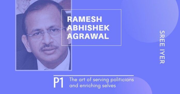 To own the properties that Ramesh Abhishek has, he would have had to work for more than 50 years and survived on air and water!