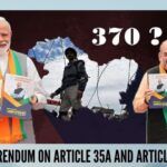 Referendum on Article 35A and Article 370 which PM Modi won hands down in Jammu, Kashmir and Ladakh