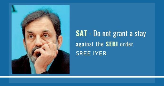 The SEBI Appellate Tribunal should not grant a stay against the SEBI order on NDTV as it has ruled the Roys as not fit and proper to hold office