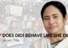 Why does Mamata Banerjee behaves like she does?