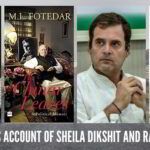 An insider’s account of Sheila Dikshit and Rahul Gandhi