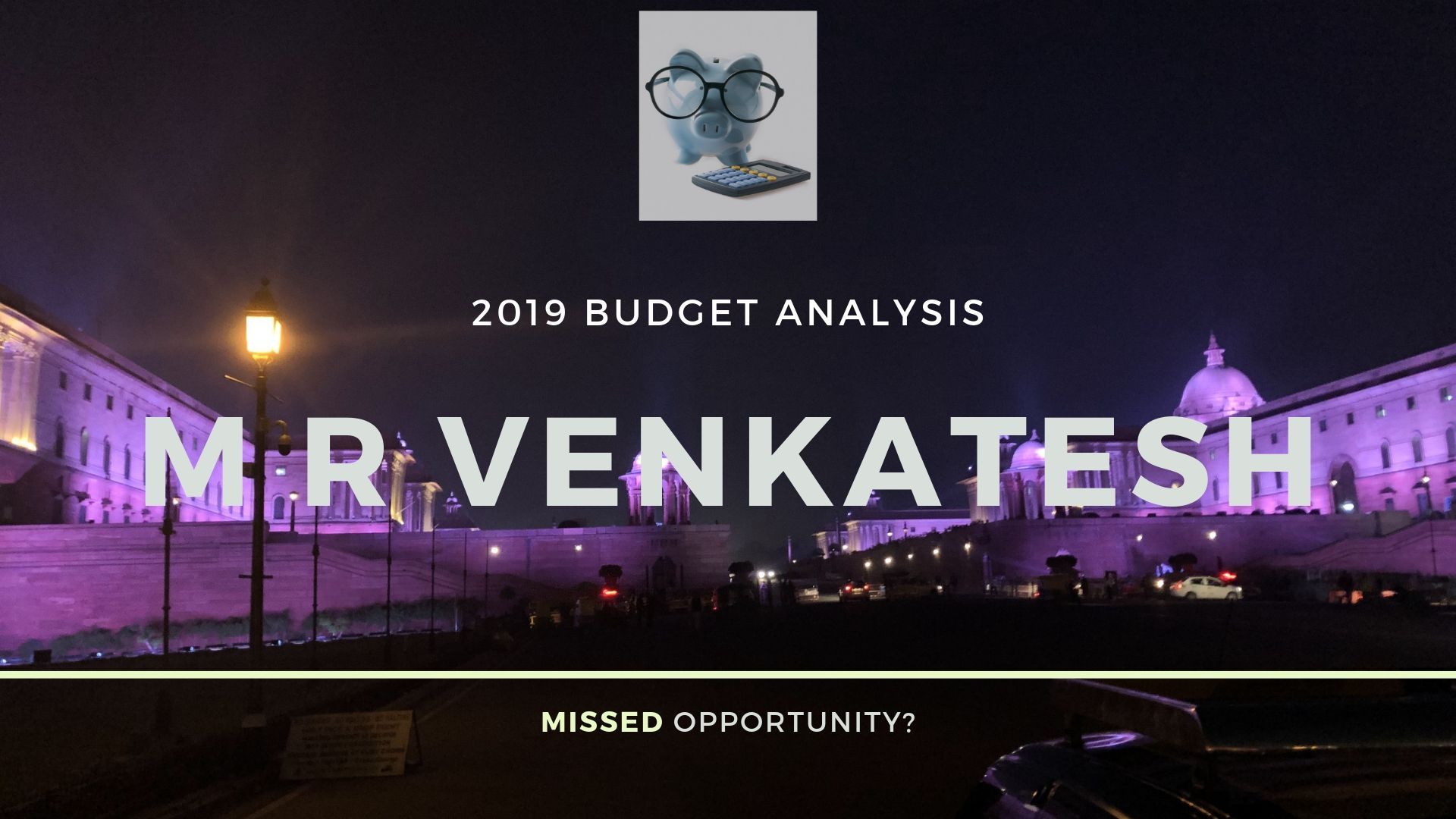 M R Venkatest, Budget 2019
