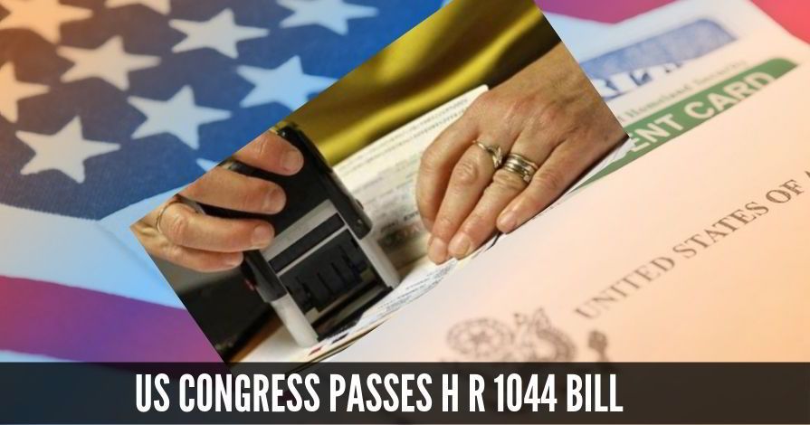 US Congress passes H R 1044 bill to help highly skilled immigrants get their Green cards faster