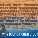 Why does my child study Sanskrit?