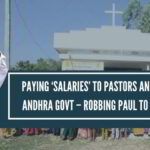 monthly ‘salaries’ to Pastors and Imams by Andhra government