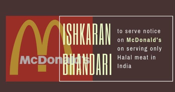 The policy of McDonald's to only serve Halal Meat in India has raised the shackles of many in India