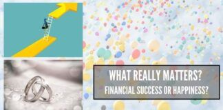 What really matters? Financial Success or Happiness?