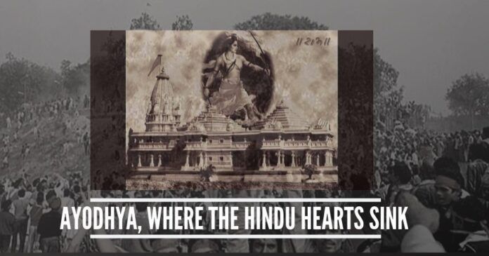 The neglect shown by successive governments since 1947 towards Ayodhya looks completely vicious. It looks as if Secularism was used against Hindus to deny them access to their faith