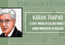 Karan Thapar would do well to visit Jammu to meet them around 1.5 million Hindu-Sikh refugees from PoJK, Pakistan and Kashmir itself and present to the nation a true story of facts.