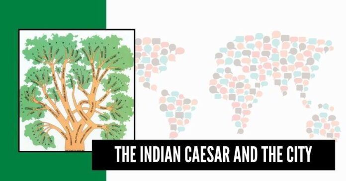 The Indian Caesar and the City