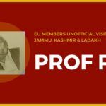 A different perspective from Prof R Vaidyanathan on how he sees the visit of EU members to Jammu, Kashmir and Ladakh.