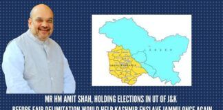 Mr HM Amit Shah, holding elections in UT of J&K before fair delimitation would help Kashmir enslave Jammu once again