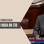 Pete Olson a Republican Congressman stands with India on 370