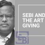 SEBI and the art of giving(1)