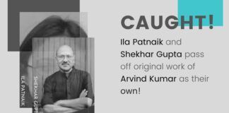 A blatant instance of plagiarism by Ila Patnaik and Shekhar Gupta when they copied from Arvind Kumar's articles without giving attribution
