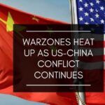 Warzones heat up as US-China conflict continues