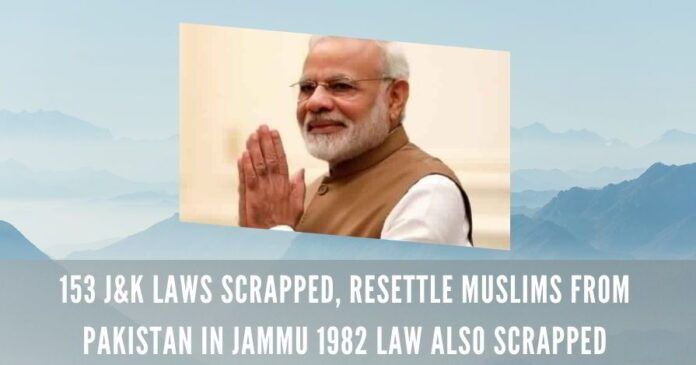 153 J&K laws scrapped, Resettle Muslims from Pakistan in Jammu 1982 law also scrapped