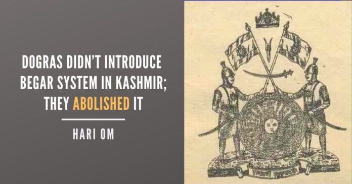 Dogras didn’t Introduce Begar System In Kashmir; they abolished It