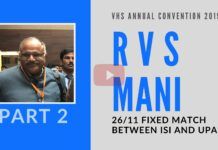 In Part 2, RVS Mani relates the saga of Col Purohit, Malegaon and Sadhvi Pragya and why justice is getting delayed. Some bureaucrats who are doing the bidding of the UPA are also outed. A must watch!