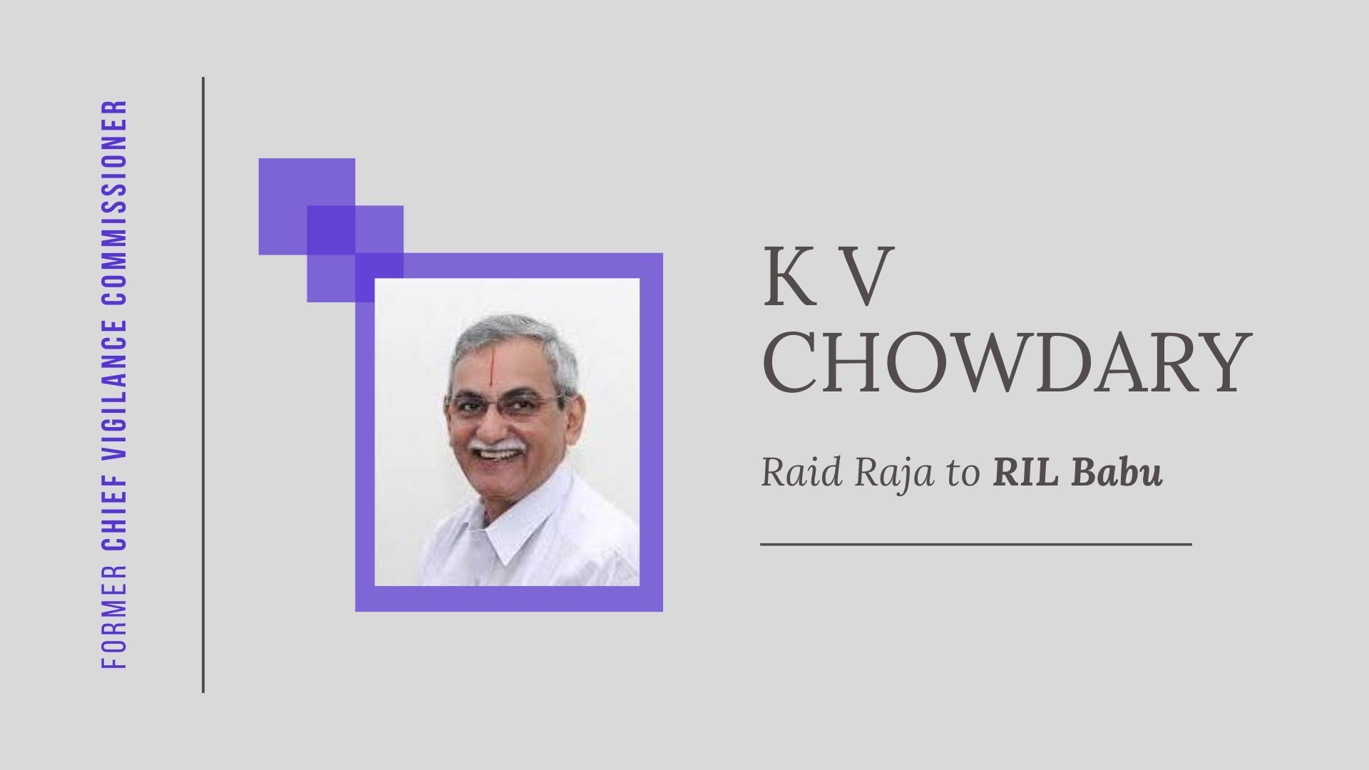 K V Chowdary: From Raid Raja to RIL Babu, controversy is his middle name