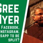 Sree Iyer weighs in on the US Federal Trade Commission possibly going to a Court to break up Facebook into three parts - Facebook, Instagram, and WhatsApp, even as the company tries to integrate the three. FTC thinks it has a strong case as it believes that the combined entity violates antitrust laws.