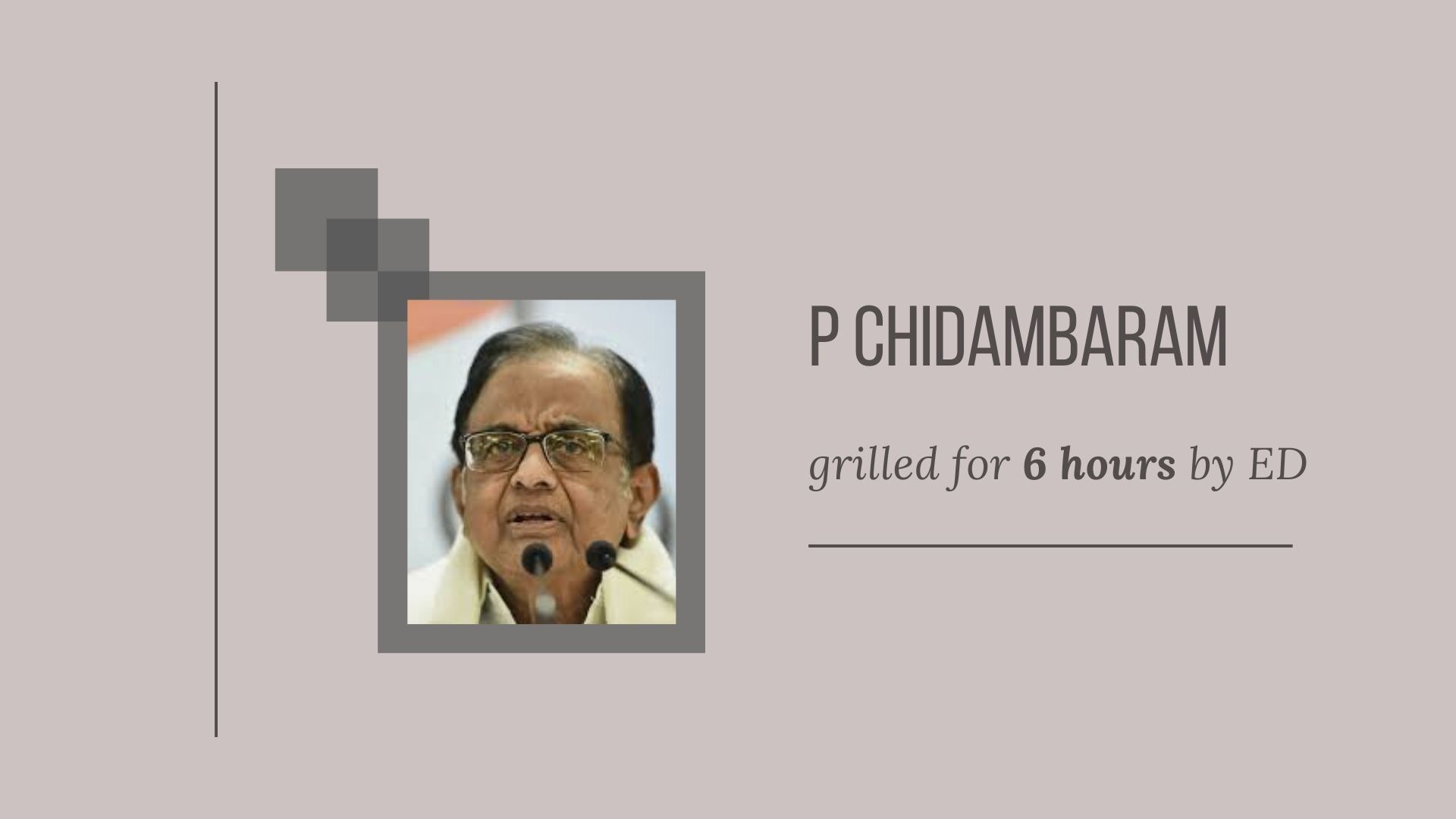 Chidambaram is facing chin music at the hands of the ED for having sanctioned purchase of 111 aircraft at an excessively high rate