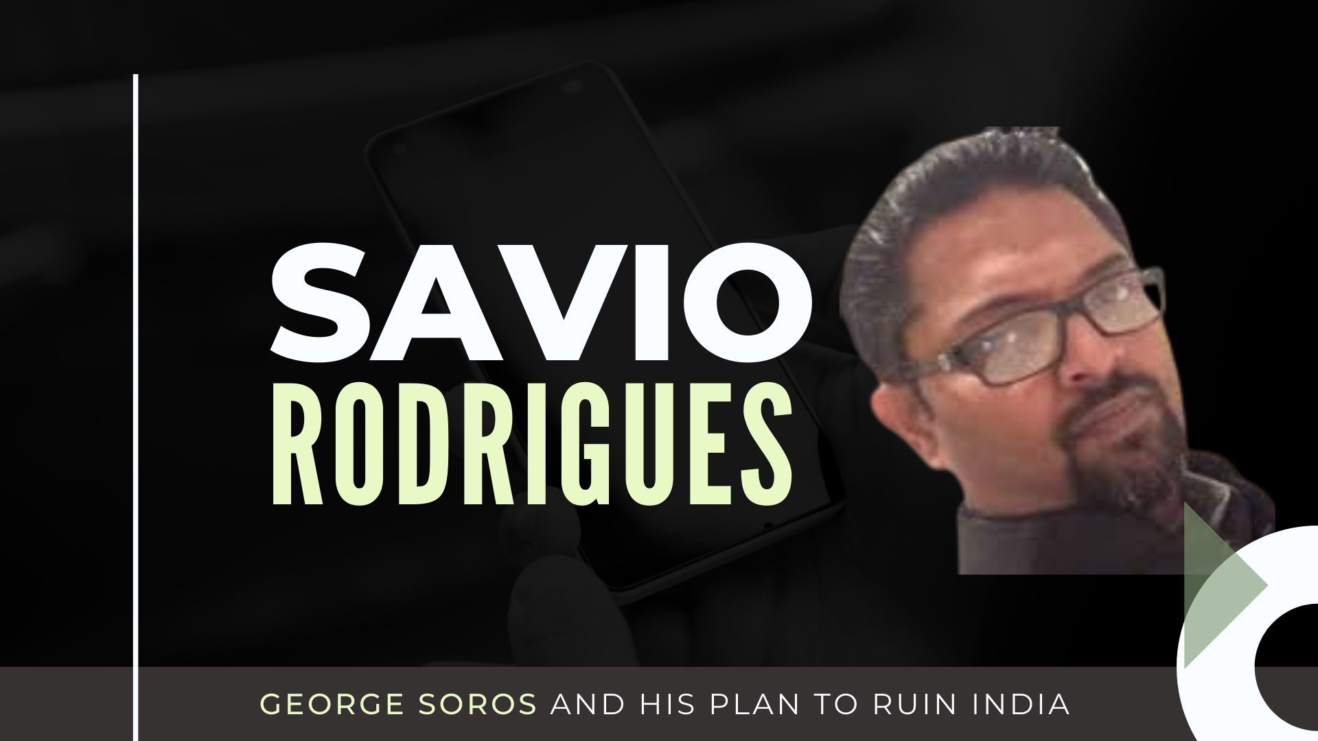 Terming George Soros an economic terrorist, Savio Rodrigues laments the fact that the Government of India has not rebutted point-by-point the fake claims made by Soros at Davos. In this age of Social Media, factual and prompt rebuttals are a must, feels Savio.