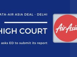 Delhi High Court has asked the ED to submit its report on the alleged money laundering in the Tata-Air Asia deal