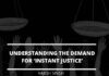 Understanding the demand for ‘instant justice’