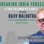 A must watch webinar on the forces that are working behind the scenes to break up India, by Rajiv Malhotra