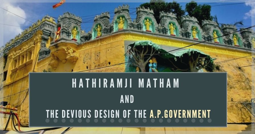 The Mahant of Hatheeramji Matham has been suspended again. What makes these successive governments take such drastic steps? For vast tracts of land? For the Jewellery of the Tirumala Mandir? Or for alleged land-deals by the Mahant?...