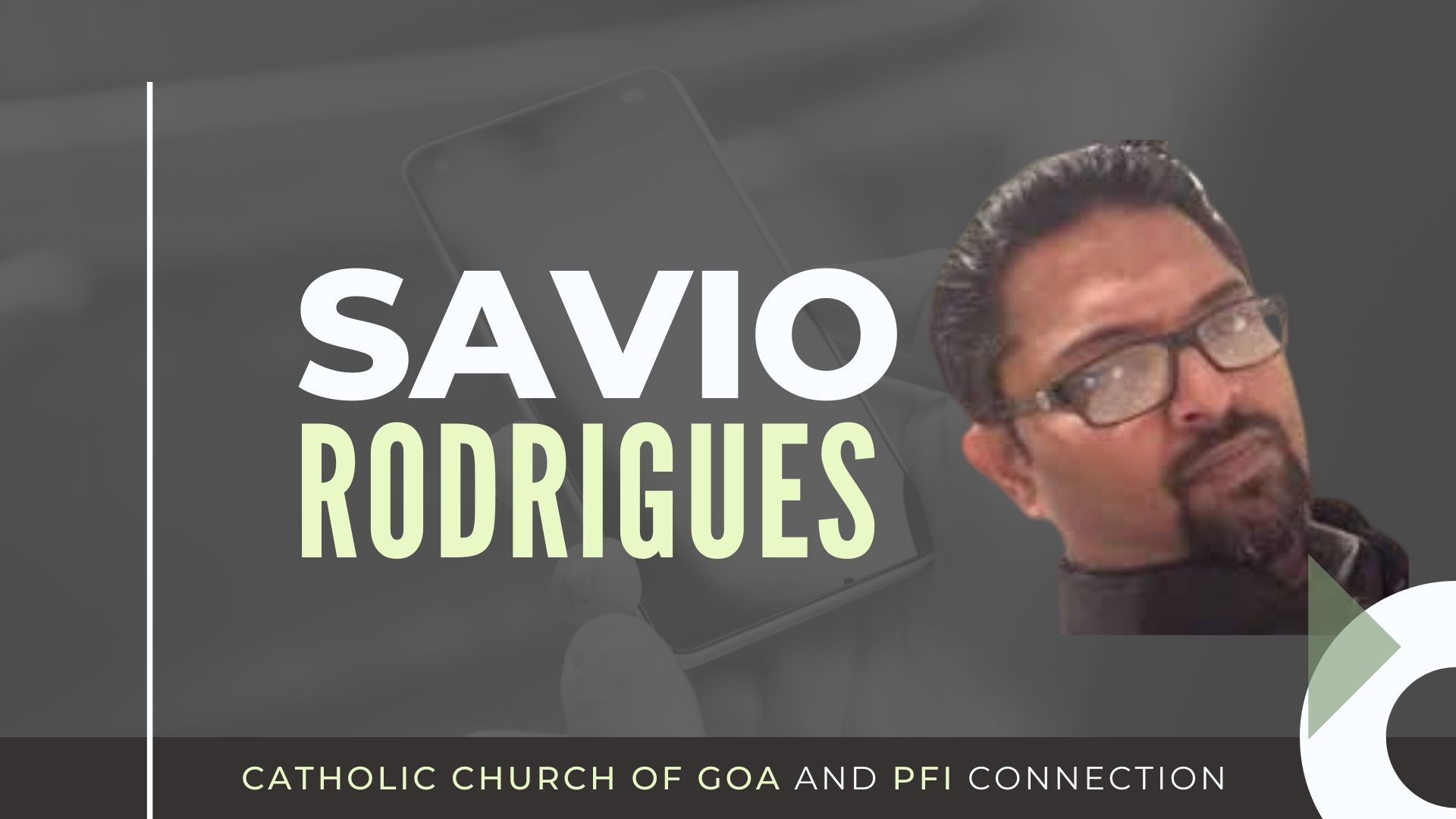The Catholic Church of Goa, by association with PFI is playing a dangerous game, despite fully knowing PFI's antecedents, says Savio Rodrigues. Inaction by Government on his complaints against Farhan Akhtar is not helping, he adds. A must watch!