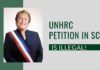 The petition against CAA by the UNHRC is illegal and India and the Court should send a strong message to its La Presidenta