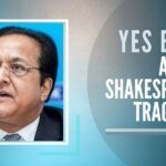 Yes Bank A Shakespearean Tragedy