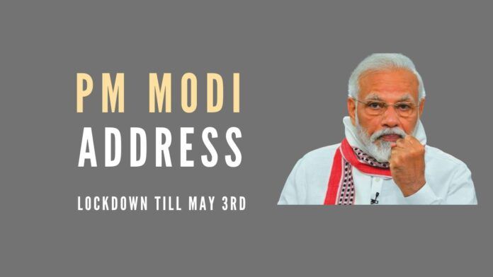 PM Modi urged you to follow the rules of lockdown with utmost sincerity until 3rd May.