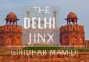 Basic study of our History with regard to Delhi, we see some startling facts and we realise that Sadguru’s statement that Delhi is a Jinxed or cursed place is true.