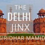 Basic study of our History with regard to Delhi, we see some startling facts and we realise that Sadguru’s statement that Delhi is a Jinxed or cursed place is true.