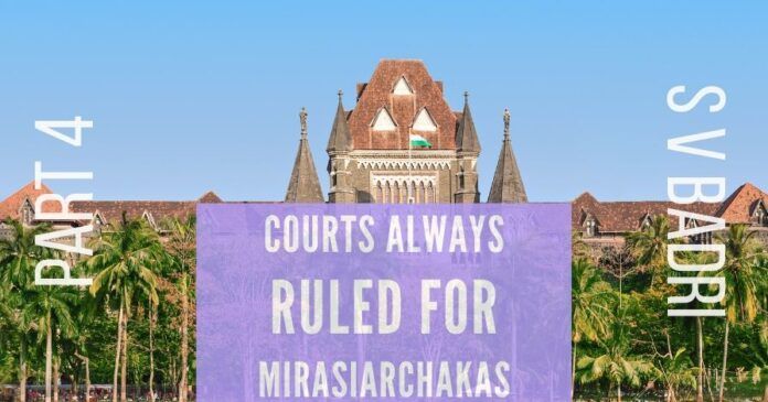 Several courts have ruled for the MirasiArchakas and still the TTD wants to waste devotees' money and fight the cases