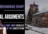 Subramanian Swamy gave forceful arguments on why the Uttarakhand government Char Dham act is a reckless disregard of the Indian Constitution