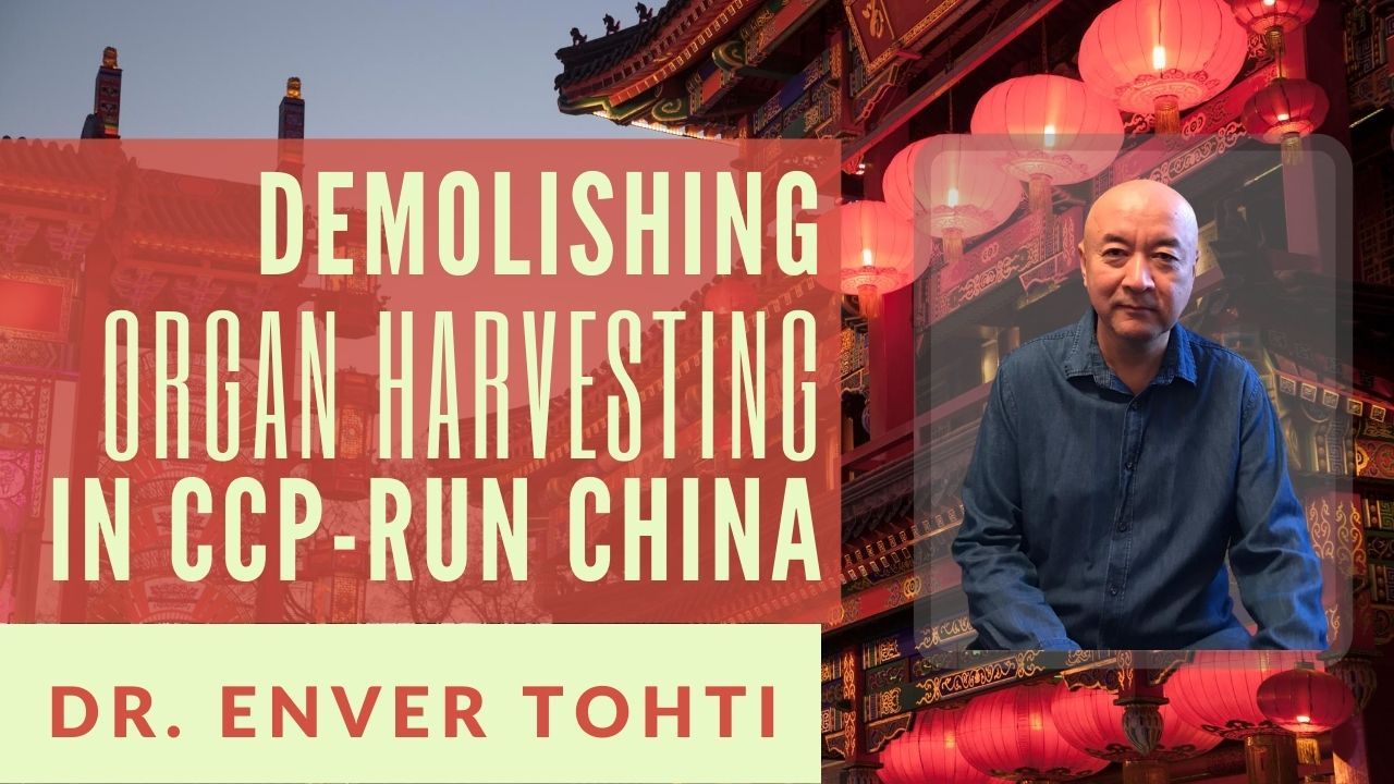 Ex-CCP surgeon Dr. Enver Tohti exposes Organ harvesting in CCP-controlled  China - PGurus