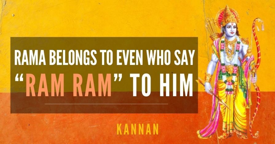 Rama Belongs Even To Those Who Say Ram Ram To Him Pgurus