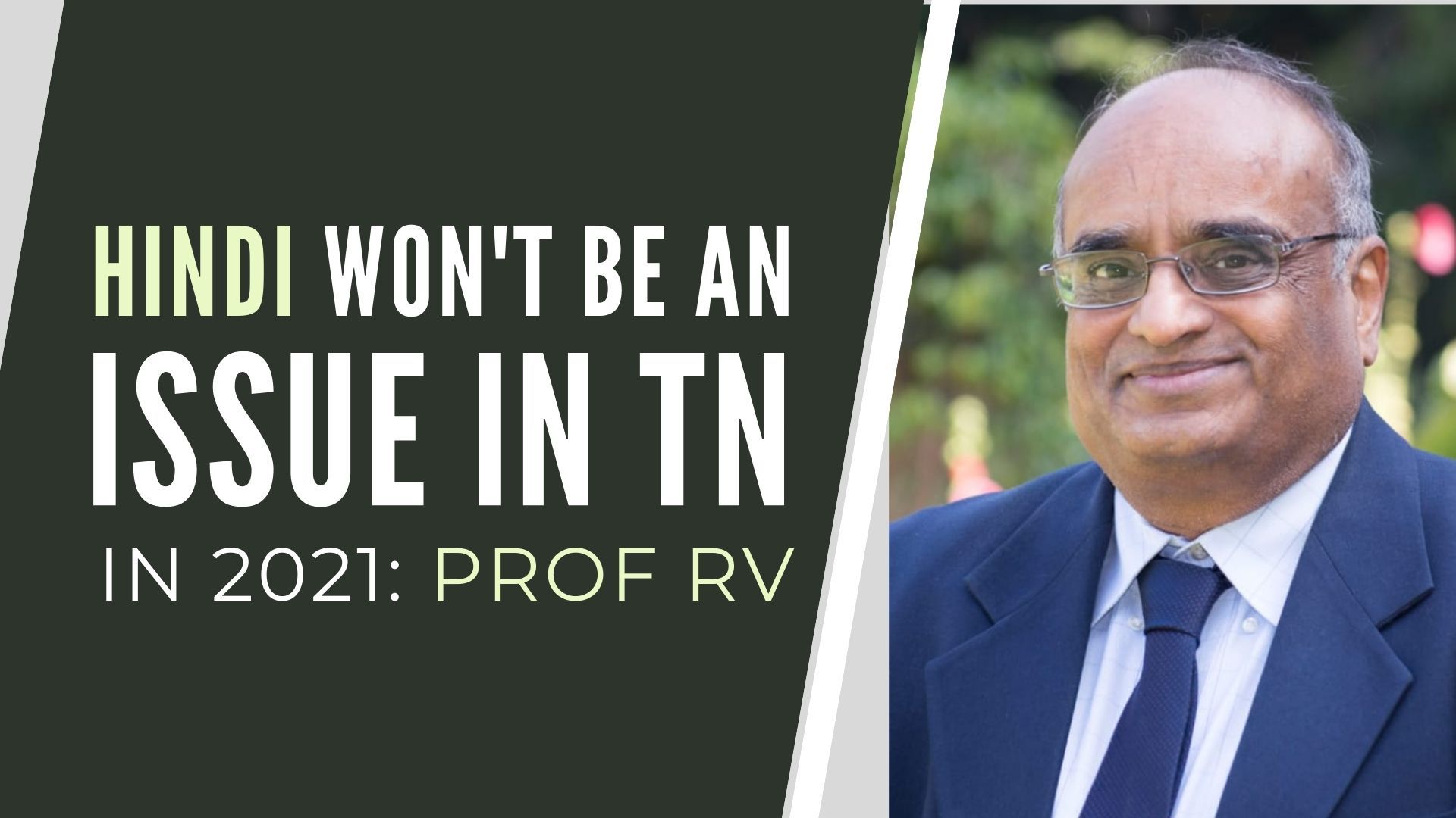 Prof RV on why Hindi won't be an issue in Tamil Nadu ...