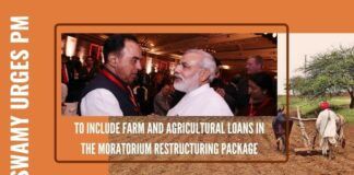 Swamy urges PM to give directions to RBI to include farm and agricultural loans in the moratorium restructuring package