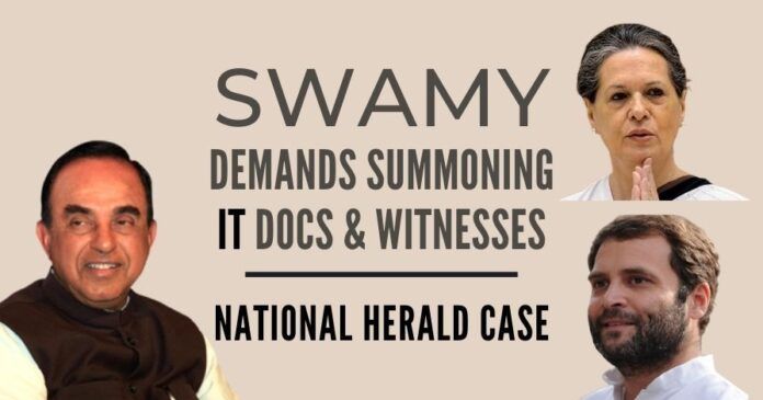 Swamy urges fast-tracking the National Herald case while Sonia-Rahul lawyers drag their feet cross-examining Swamy