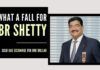 What a fall for BR Shetty, once a billionaire, now forced to cough up UAE Exchange for just one dollar!