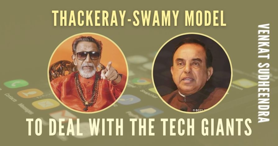 Need for Thackeray-Swamy model right now to fight the social media tech giants, a demagogue who can harvest fear in their minds