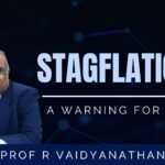 Prof RV emphasizes the need for priming the demand side, without which the economic engine of growth could sputter, and eventually, India could slip into stagflation (Stagnation + Inflation at the same time). With more and more joining the ranks of the unemployed, the Govt. has to take up huge infra projects or find some way to put money in the hands of its people so they can spend.
